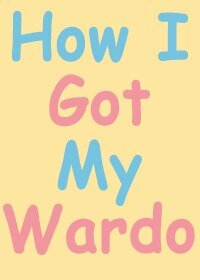 《(BL-社交網路同人)How I Got My Wardo馬克花朵羅曼史》